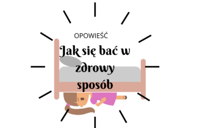 Jak się bać w zdrowy sposób
